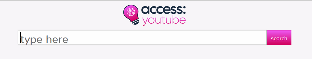 Opening screen of access:youtube, with a logo and a box with the words Type Here"