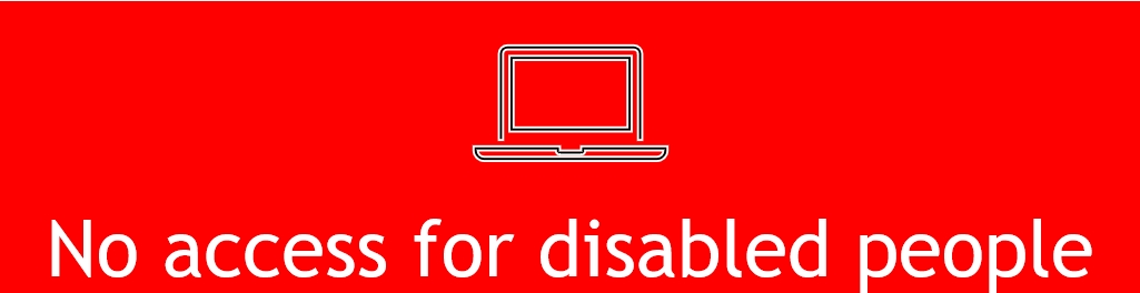 sign saying no access to computer for people with a disability